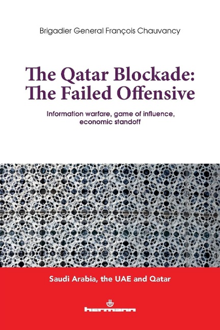 The Qatar Blocade: The Failed Offensive: Information warfare, game of influence, economic standoff