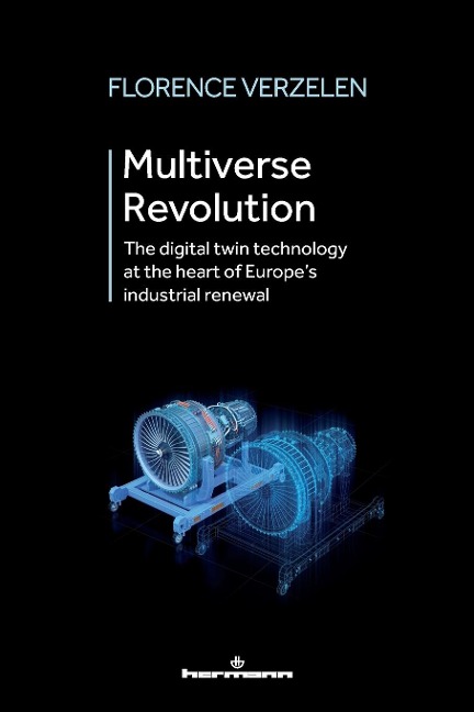 Multiverse Revolution: The digital twin technology at the heart of Europes industrial renewal