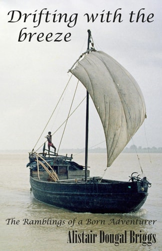 Drifting with the Breeze The Ramblings of a Born Adventurer