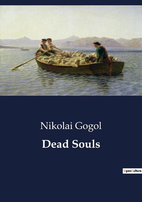 Dead Souls: A Satirical Journey Through the Russian Soul