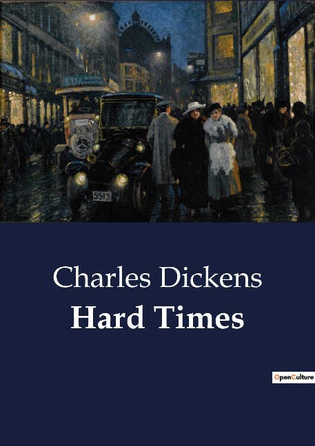 Hard Times: The Industrial Struggles and Social Realities of Victorian England