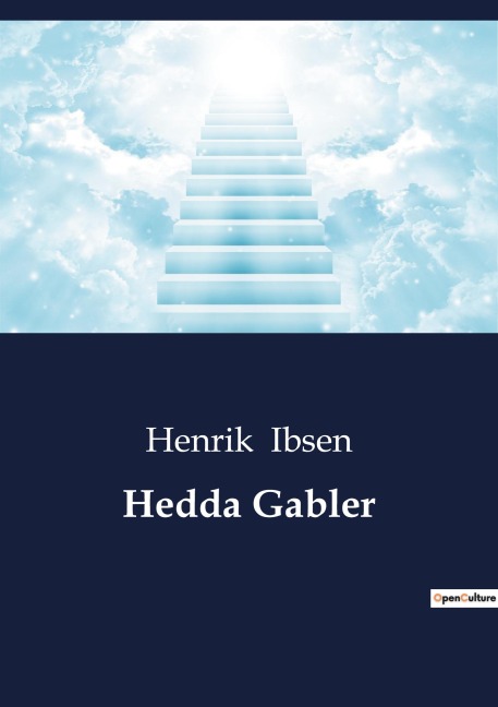 Hedda Gabler: A Study of Human Emotions and Social Conditions