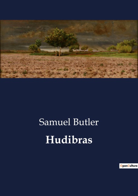 Hudibras: A Satirical Exploration of Religious and Political Hypocrisy in 17th Century England