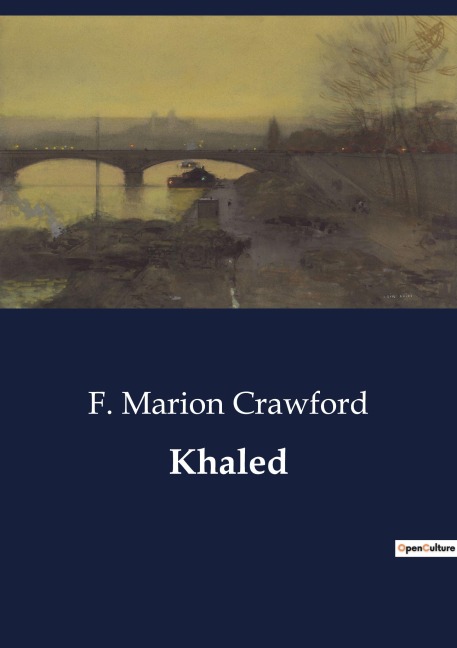 Khaled: A Journey from the Heavens to the Heart: Khaleds Quest for Love and Humanity