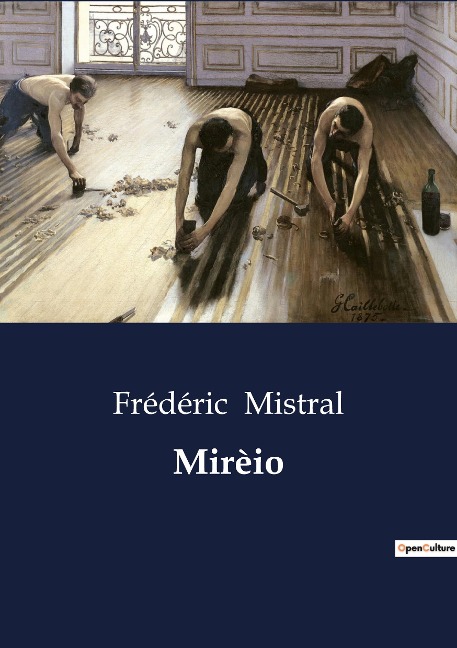 Mirèio: A Provençal Tale of Love and Tradition