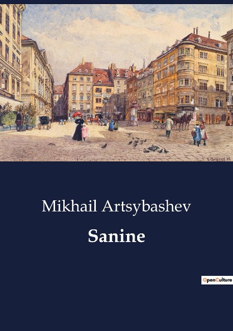 Sanine: The Exploration of Human Desires and Societal Constraints