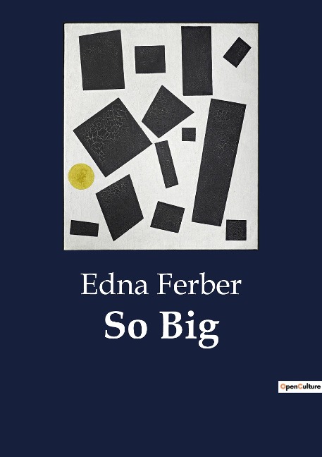 So Big: A Tale of Social Class and Personal Struggles in Edwardian England