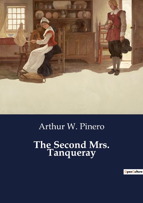 The Second Mrs. Tanqueray: A Study of Social Constraints and Personal Redemption