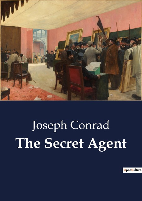 The Secret Agent: A Study in Anarchism and Espionage