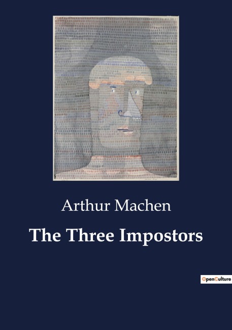 The Three Impostors: An Examination of the Origins and transition of The Three Impostors