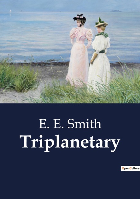 Triplanetary: The Cosmic Struggle for Galactic Supremacy