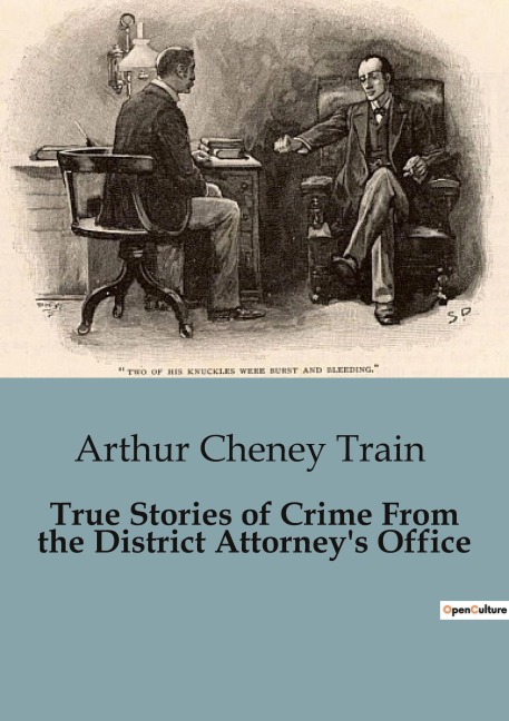True Stories of Crime From the District Attorneys Office: The Illusion of Inheritance: A Tale of Deception and Hope