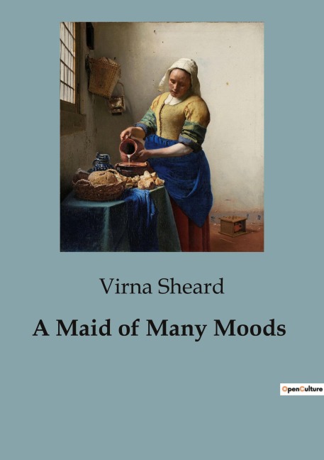 A Maid of Many Moods: A Tale of Passion and transition in Elizabethan England