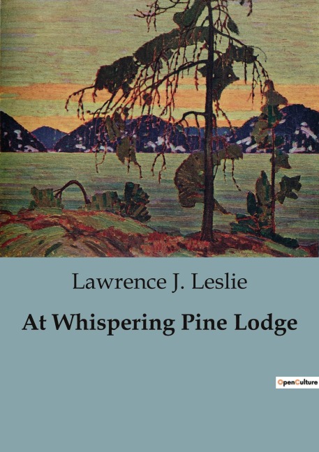At Whispering Pine Lodge: An Adventure in the Adirondacks