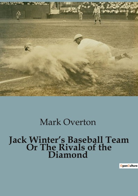 Jack Winters Baseball Team Or The Rivals of the Diamond
