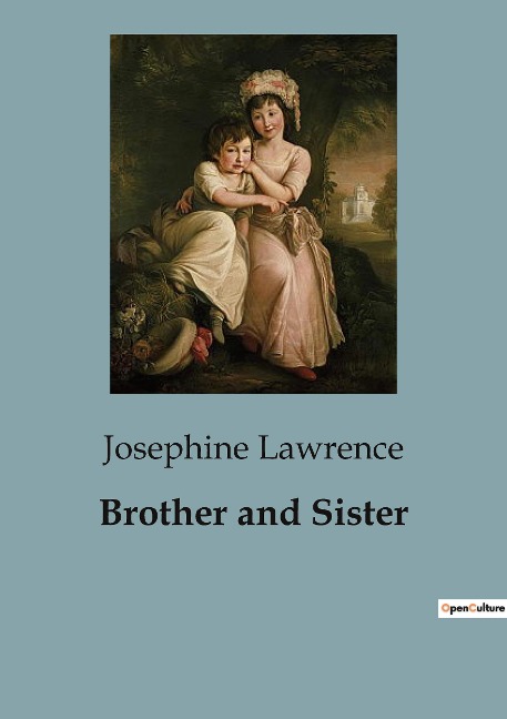 Brother and Sister: A Tale of Childhood Adventures and Family Bonds