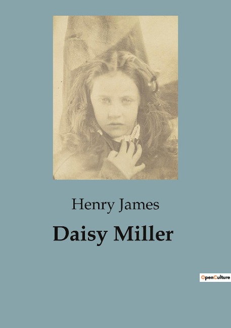 Daisy Miller: A Study of Social Conventions and Cultural Clashes