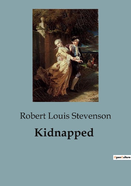 Kidnapped: A Tale of Adventure and Intrigue in 18th Century Scotland