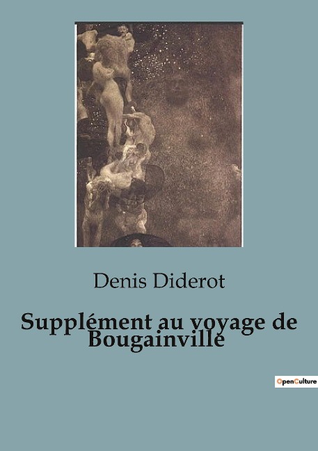 Supplément au voyage de Bougainville: A Philosophical Critique of European Colonialism and Society