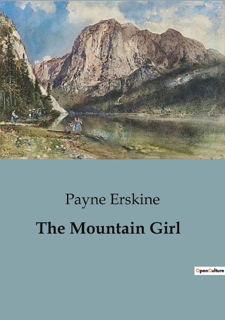 The Mountain Girl: A Journey of Healing and Discovery in the Appalachian Mountains