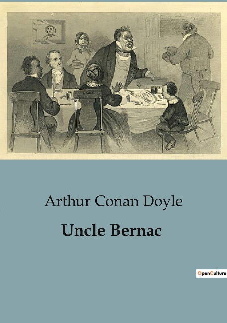 Uncle Bernac: A Tale of Intrigue and Identity in Napoleonic France