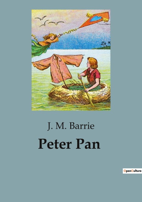 Peter Pan: A Timeless Tale of Adventure and Imagination