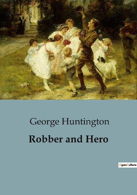 Robber and Hero: The Daring Raid on Northfields First National Bank: A Tale of Heroism and Resistance