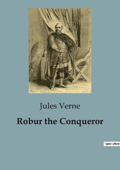 Robur the Conqueror: The Struggle for Aerial Supremacy