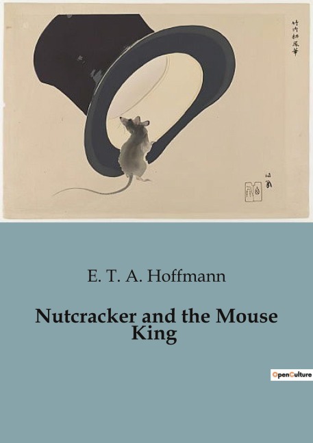 Nutcracker and the Mouse King: A magical journey beyond the ordinary.