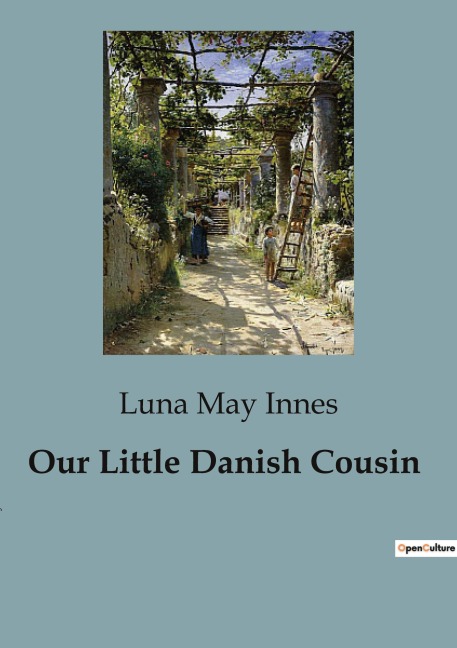 Our Little Danish Cousin: Exploring Danish Culture Through the Eyes of Young Cousins