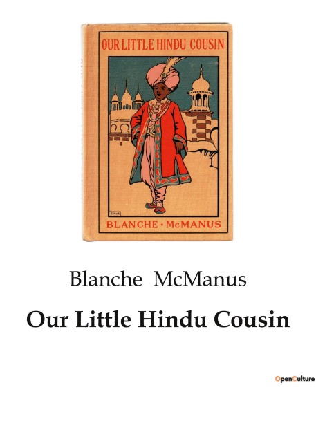 Our Little Hindu Cousin: A childs journey through the heart of India