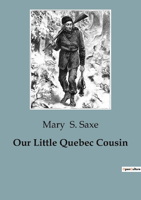 Our Little Quebec Cousin: Exploring Cultural Heritage and Childhood in Early 20th Century Quebec