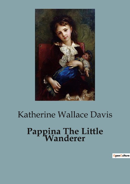 Pappina The Little Wanderer: A Journey Through Southern Italy with a Spirited Young Girl