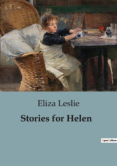 Stories for Helen: The Consequences of Indiscretion and the Value of Integrity