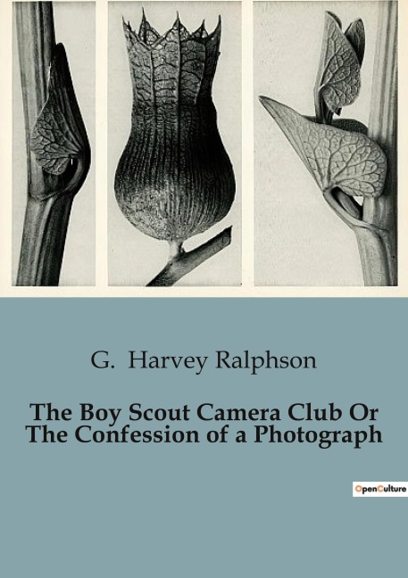 The Boy Scout Camera Club Or The Confession of a Photograph: A Thrilling Adventure of Boy Scouts in the Mountains