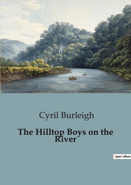 The Hilltop Boys on the River: Adventures and Mysteries of the Hilltop Boys