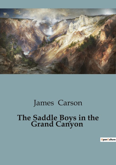 The Saddle Boys in the Grand Canyon: A Thrilling Adventure in the Heart of the Grand Canyon