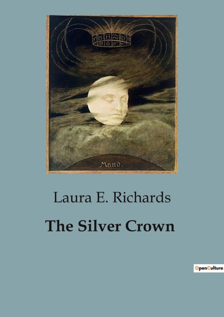 The Silver Crown: A Collection of Moral Fables and Reflections