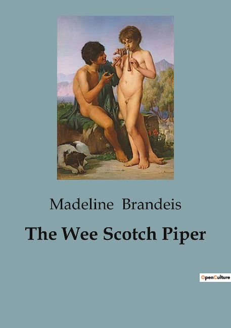 The Wee Scotch Piper: A Journey Through Scotlands Heart and Heritage