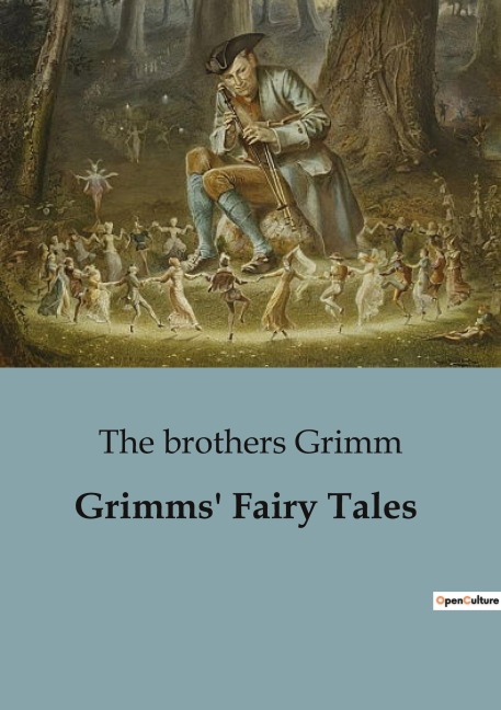 Grimms Fairy Tales: Timeless Tales of Enchantment and Morality