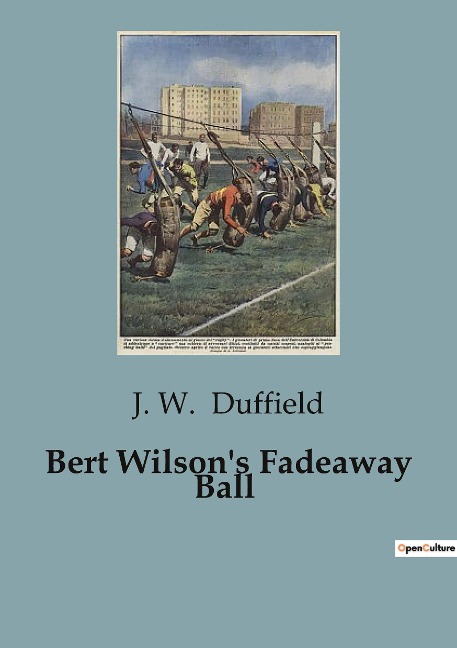 Bert Wilsons Fadeaway Ball