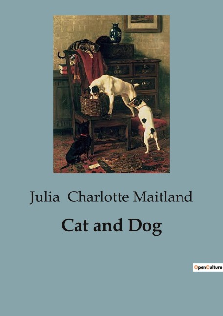 Cat and Dog: A Tale of Friendship and Redemption
