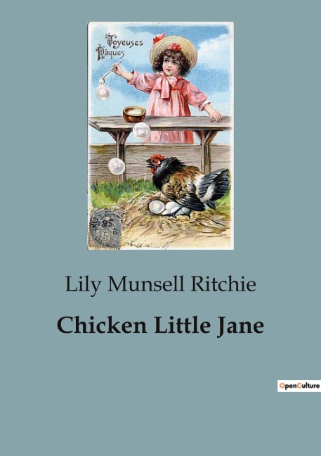 Chicken Little Jane: The Adventures of a Spirited Young Girl in a Changing World