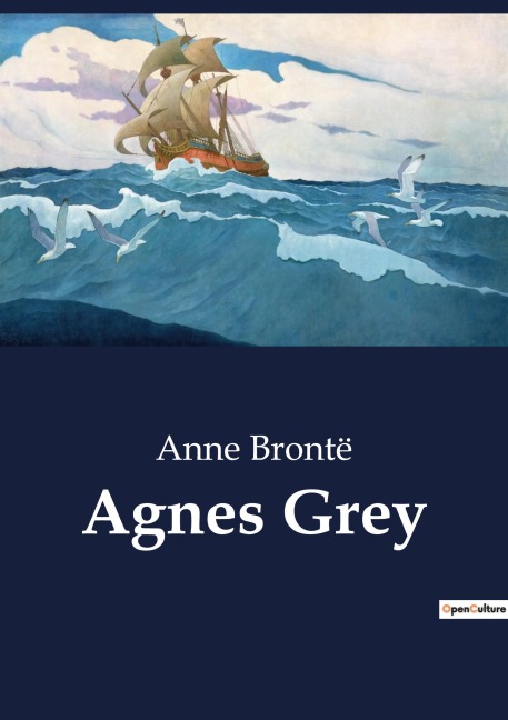 Agnes Grey: The Trials and Tribulations of a Governess