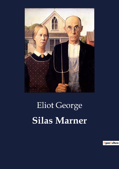 Silas Marner: The transition of Silas Marner: From Isolation to Redemption