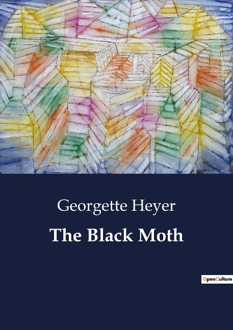 The Black Moth: A Tale of Honor and Redemption in the 18th Century