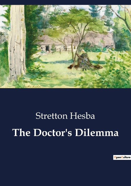 The Doctors Dilemma