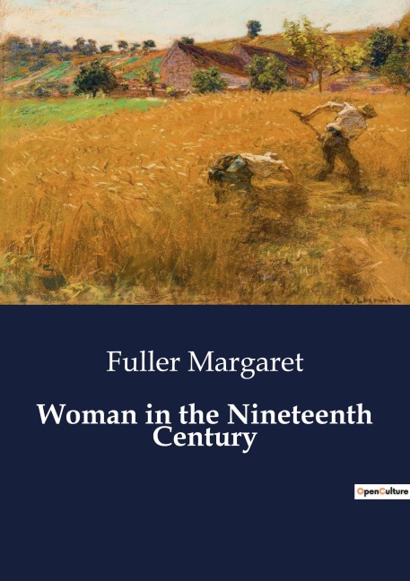 Woman in the Nineteenth Century: Exploring the Role and Rights of Women in the 19th Century