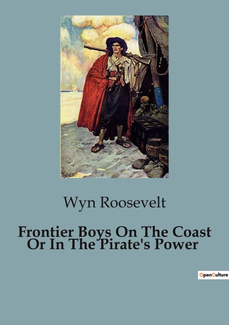 Frontier Boys On The Coast Or In The Pirates Power