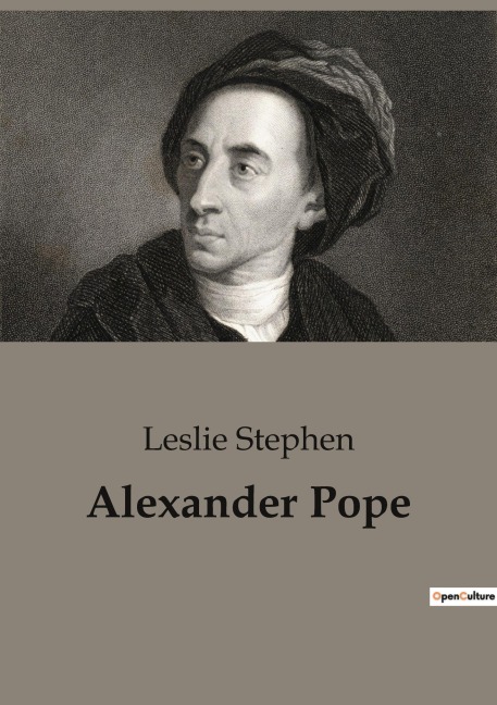 Alexander Pope: The Early Literary Journey of Alexander Pope